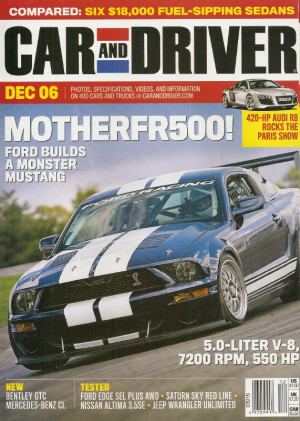CAR & DRIVER 2006 DEC - AUDI R8 & Q7, MUSTANG FR500GT